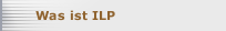 Was ist ILP